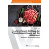 In-vitro-Fleisch: Einfluss der Produktbezeichnung auf die Akzeptanz: Akzeptanz- und Konsumbarrieren