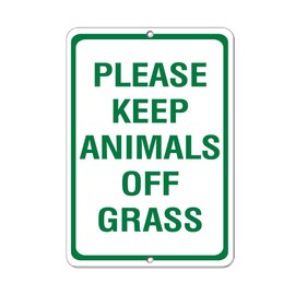 Aluminum Vertical Metal Sign Multiple Sizes Please Keep Animals Off Grass Pet Park and Campground with Border Weatherproof Street 18x24Inches