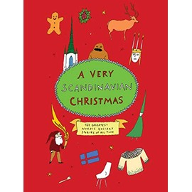 A Very Scandinavian Christmas: The Greatest Nordic Holiday Stories of All Time (Very Christmas, 4)
