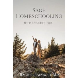 Sage Homeschooling: Wild And Free