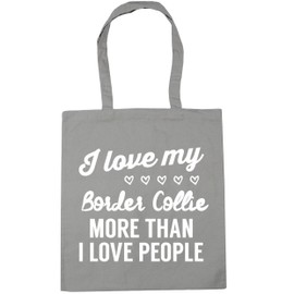 Hippowarehouse I love my border collie more than I love people Tote Shopping Gym Beach Bag 42cm x38cm, 10 litres