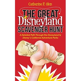 The Great Disneyland Scavenger Hunt: A Detailed Path throughout the Disneyland and Disneyâs California Adventure Parks