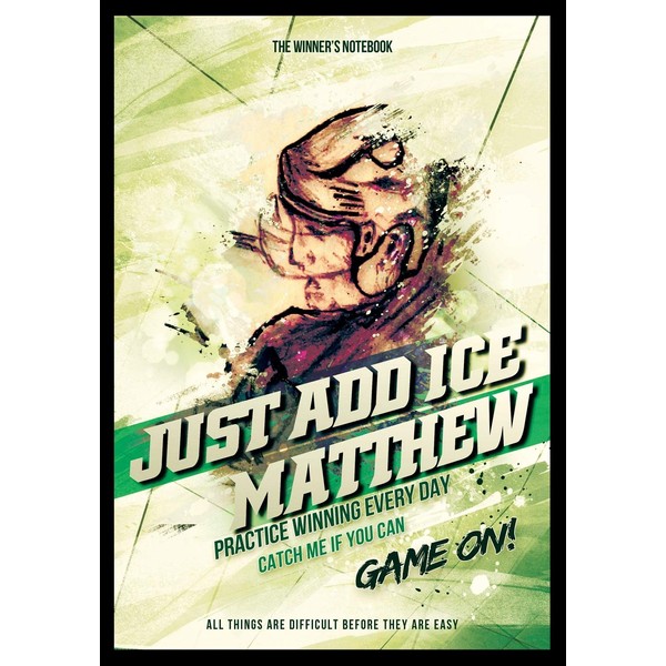 Just Add Ice Matthew: Practice Winning Every Day: The Winner's