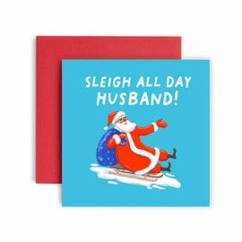 Huxters Christmas Cards for Men - Sleigh All Day Christmas Husband Christmas Card for him - Funny Anniversary Card for Husband Fun - 14.8cm (Husband)