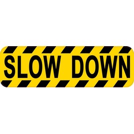 StickerTalk Slow Down Magnet, 10 inches by 3 inches