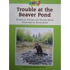 Trouble At the Beaver Pond