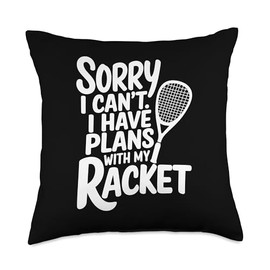 I Can't I Have Plans With My Racket, Squash Player Throw Pillow