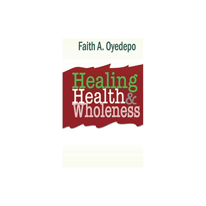 Healing Health And Wholeness