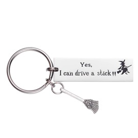 Witch Broomstick Funny Keychain, ' Yes I Can Drive a Stick' Silver Cute Keychain Accessories, Drive Safe Keychain Witchy Gifts for Friends, Women, Girlfriend, Boyfriend Witchy Stuff