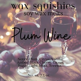 Wax Squishies - 7.5 oz Variety of Scents! Squeeze Wax, Squeezable Wax Melts home fragrance amazing scents:_Plum Wine