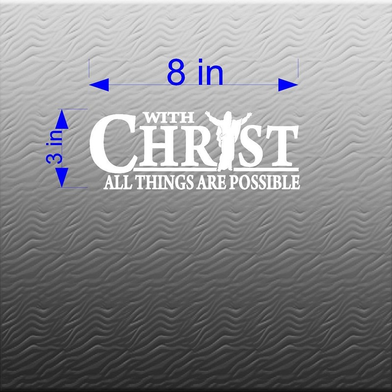 Jeyfel Decals: Car Decals. with Christ All Things are Possible.