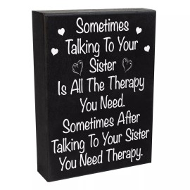 Jennygems Funny Sister Gift - Talking to Your Sister is Therapy Sign