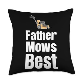 Funny Lawn Care Gardening Landscaper Mowers Father Mows Best Funny Lawn Care Gardening Landscaper Throw Pillow, 18x18, Multicolor