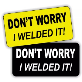 Unbranded/Generic Funny Dont Worry I Welded It Hard Hat Stickers | Welder Helmet Decals - USA
