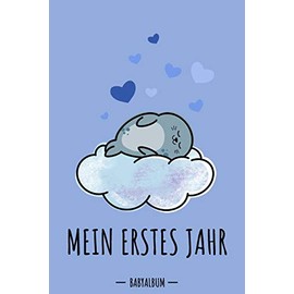 Mein erstes Jahr Babyalbum: Robbe Kawaii Babybuch zum Eintragen für Jungen. Babytagebuch mit Erinnerungen zum Ausfüllen für das erste gemeinsame Jahr ... werdende Eltern: Babyshower / Geburt / Taufe