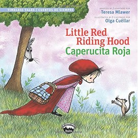 Little Red Riding Hood / Caperucita Roja  (Bilingual Edition) (Timeless Tales / Cuentos De Siempre)