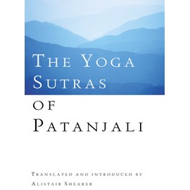 The Yoga Sutras Of Patanjali: Alistair Shearer