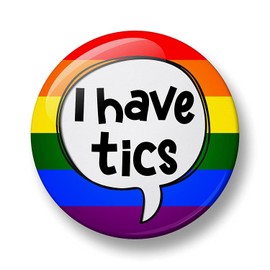 I have Tics Pin Button Badge, Tic disorder, Tourette’s syndrome, Communication Pin Badge, Mental Health, Awareness Badges (Rainbow)