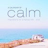 A Calendar of Calm Wall Calendar 2025: Inspirations for a