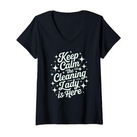 Womens Cute Keep Calm Cleaning Lady is HERE Dusting Lady Scrub V-Neck T-Shirt