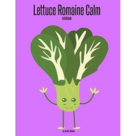 Lettuce Romaine Calm Notebook