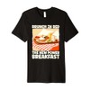 Brunch in Bed Outfit for Power Breakfast Lovers Premium T-Shirt