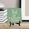Play Like a Pro. Win Like a Champion. 5"x 5"