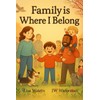 Family is Where I Belong