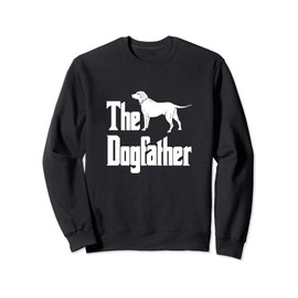 The Dogfather - funny dog gift, funny Labrador Retriever Sweatshirt