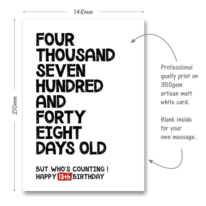 Happy 13th Birthday Card - 4748 Days Old But Who's