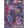 Freeform Knitting & Crochet