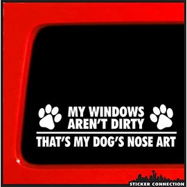 Smart- My Windows aren't Dirty That's My Dog's Nose Art | Paw Bumper Rescue Sticker Vinyl Decal for Car, Truck, Window, Laptop | 8 inch | SD-855