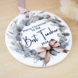 Christmas Teacher Decoration 2024. Merry Xmas To The Best Teacher.Green Wreath White Ceramic Round Disc Ornament. Christmas Bauble.