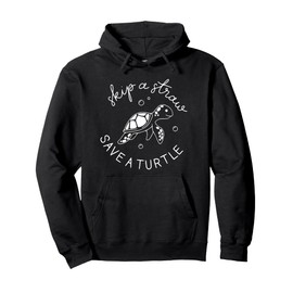 Skip A Straw Save A Turtle Shirt Save The Turtles Pullover Hoodie