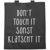 Shirtracer - Cotton Bag - Statement Bags - Dont Touch