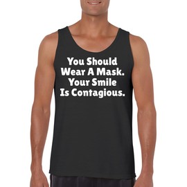 You Should Wear A Mask, Your Smile is Contagious - Funny Men's Sleeveless Tank Top – Comfortable Graphic Tee for Adults CP05 Black