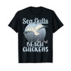 Sea Gulls Are Just Beach Chickens Sea Gulls Beach Chicken