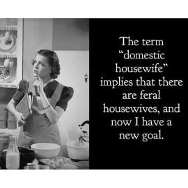 mom funny feral housewife High Quality Metal Magnet 4 x 4 inches 092