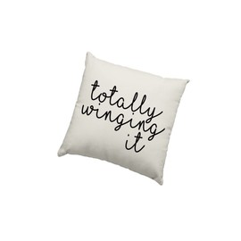 Fun Decor Cushion Cover - Totally Winging It Scatter Cushion Home Accessory Pillow Bedroom Office Funny Slogan Life - Natural Canvas 40x40cm