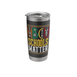 HBCU Schools Matter Shirt Black History Month College Stainless Steel Insulated Tumbler
