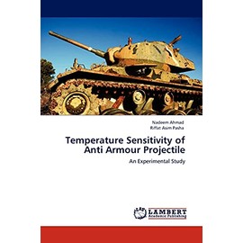 Temperature Sensitivity of Anti Armour Projectile: An Experimental Study