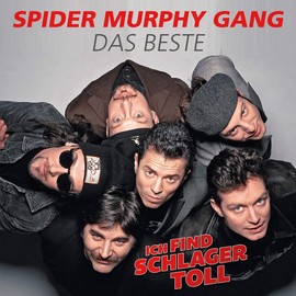 Ich Find Schlager Toll-das Beste (Spider Murphy Gang)