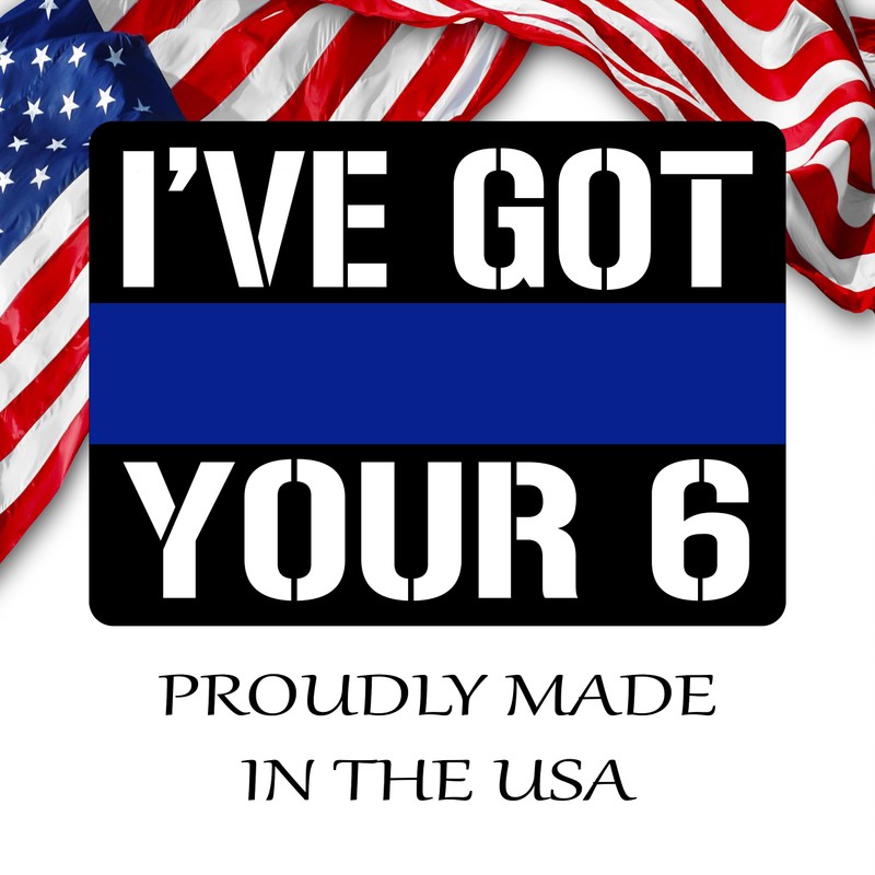 I've Got Your 6 Thin Blue Line Police Officer Yard