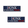 HONK If You Hate Trump Stickers 9x3 Anti Trump Blue