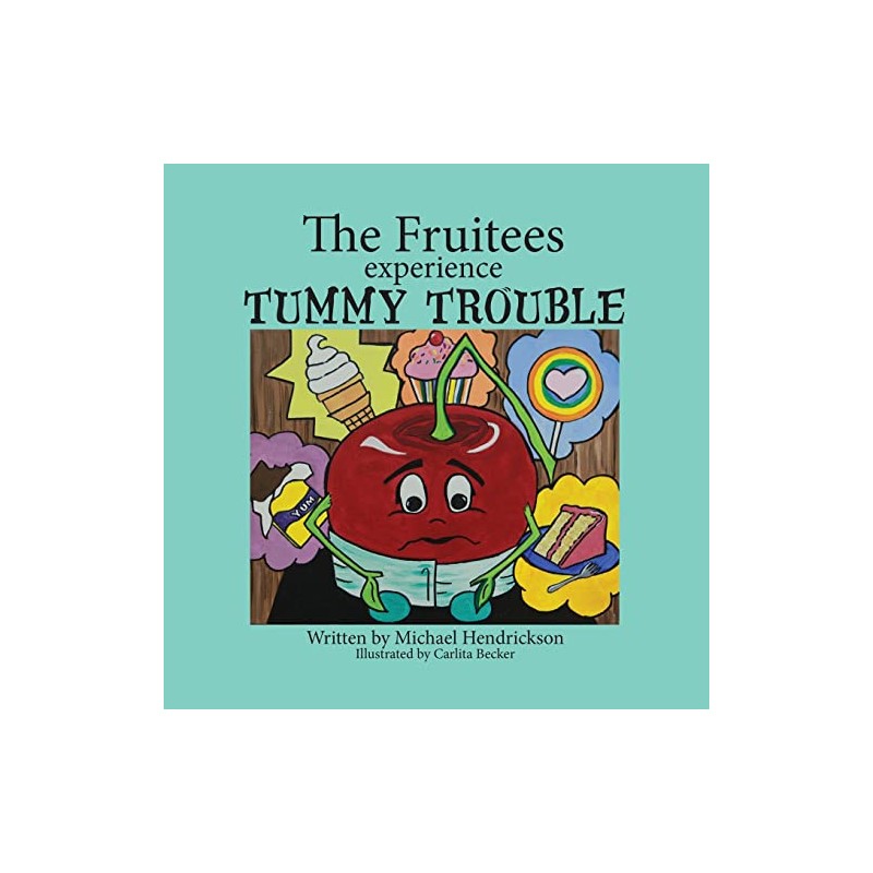 The Fruitees Experience Tummy Trouble: 3