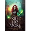 Exiled No More: Exiled Elementals Series (Book One)