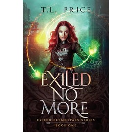 Exiled No More: Exiled Elementals Series (Book One)