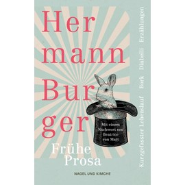 Kurzgefasster Lebenslauf und andere frühe Prosa. Bork. Diabelli: Erzählungen | Frühe Erzählungen | Hermann Burger ist einer der wichtigsten Schweizer ... der Werkausgabe im Taschenbuch erhältlich