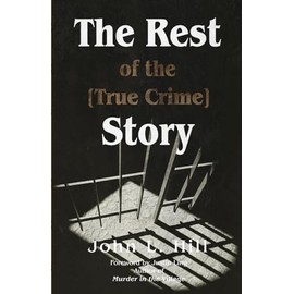 The Rest of the [True Crime] Story