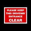 Please keep driveway clear Plastic Sign with 4 Pre-Drilled Holes